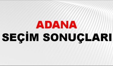 Adana Seçim Sonuçları 2024 Canlı: 31 Mart 2024 Türkiye Adana Yerel Seçim Sonucu ve YSK İlçe İlçe Oy Sonuçları Son Dakika