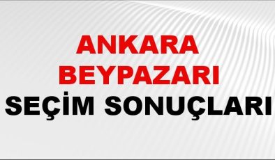 Ankara BEYPAZARI Seçim Sonuçları 2024 Canlı: 31 Mart 2024 Türkiye BEYPAZARI Yerel Seçim Sonucu ve YSK Oy Sonuçları Son Dakika