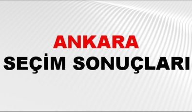 Ankara Seçim Sonuçları 2024 Canlı: 31 Mart 2024 Türkiye Ankara Yerel Seçim Sonucu ve YSK İlçe İlçe Oy Sonuçları Son Dakika