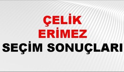 Çelik Erimez Seçim Sonuçları 2024 Canlı: 31 Mart 2024 Türkiye Çelik Erimez Yerel Seçim Sonucu ve İlçe İlçe YSK Oy Sonuçları Son Dakika