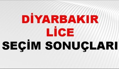 Diyarbakır LİCE Seçim Sonuçları 2024 Canlı: 31 Mart 2024 Türkiye LİCE Yerel Seçim Sonucu ve YSK Oy Sonuçları Son Dakika