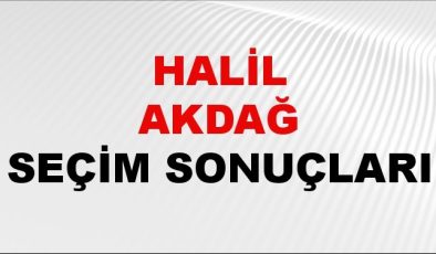Halil Akdağ Seçim Sonuçları 2024 Canlı: 31 Mart 2024 Türkiye Halil Akdağ Yerel Seçim Sonucu ve İlçe İlçe YSK Oy Sonuçları Son Dakika