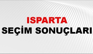 Isparta Seçim Sonuçları 2024 Canlı: 31 Mart 2024 Türkiye Isparta Yerel Seçim Sonucu ve YSK İlçe İlçe Oy Sonuçları Son Dakika