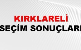 Kırklareli Seçim Sonuçları 2024 Canlı: 31 Mart 2024 Türkiye Kırklareli Yerel Seçim Sonucu ve YSK İlçe İlçe Oy Sonuçları Son Dakika