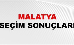 Malatya Seçim Sonuçları 2024: Malatya Belediye Seçim Sonuçlarını Kim Kazandı? Malatya İlçe İlçe Yerel Seçim Sonuçları