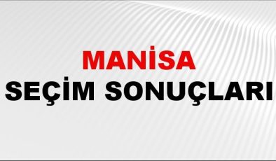 Manisa Seçim Sonuçları 2024 Canlı: 31 Mart 2024 Türkiye Manisa Yerel Seçim Sonucu ve YSK İlçe İlçe Oy Sonuçları Son Dakika