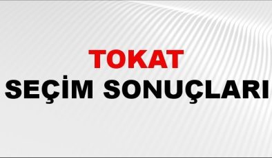 Tokat Seçim Sonuçları 2024 Canlı: 31 Mart 2024 Türkiye Tokat Yerel Seçim Sonucu ve YSK İlçe ilçe Oy Sonuçları Son Dakika